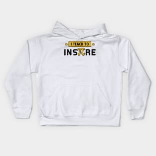 I teach to inspire Kids Hoodie